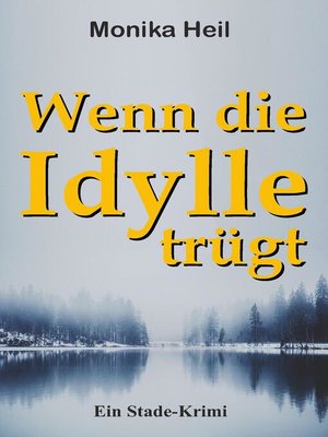 cover image of Wenn die Idylle trügt